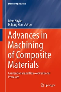 Advances Machining of Composite Materials: Conventional and Non-conventional Processes
