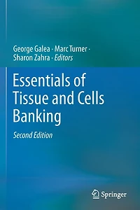 Essentials of Tissue and Cells Banking