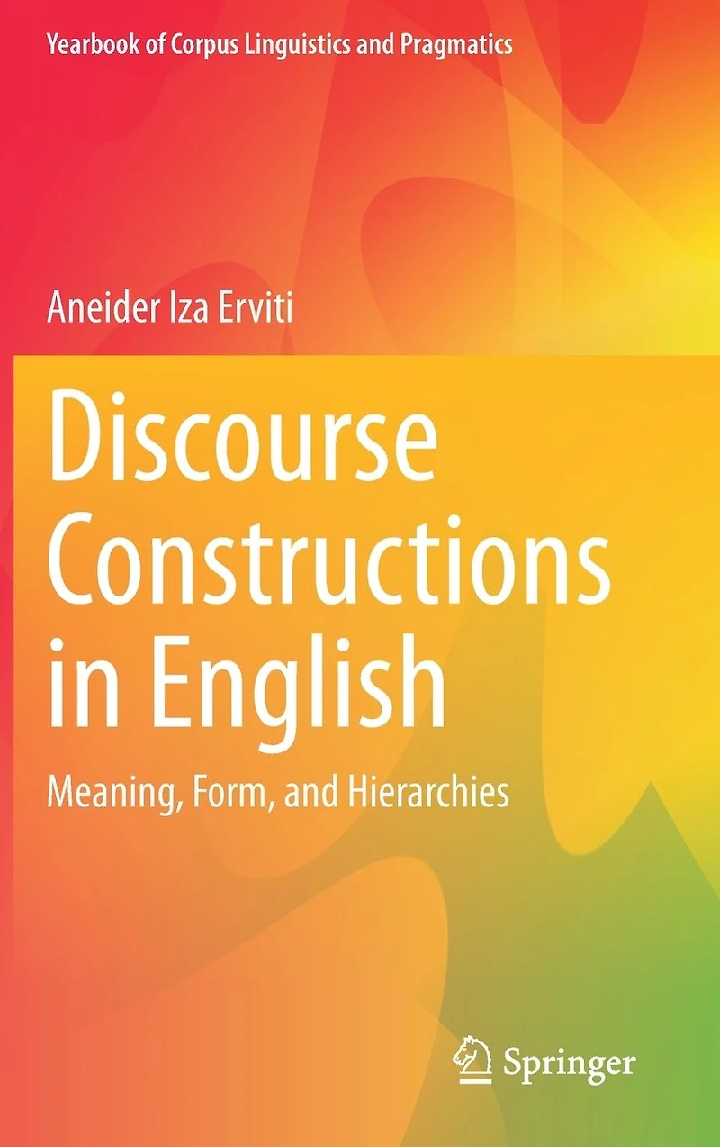 Discourse Constructions English: Meaning, Form, and Hierarchies