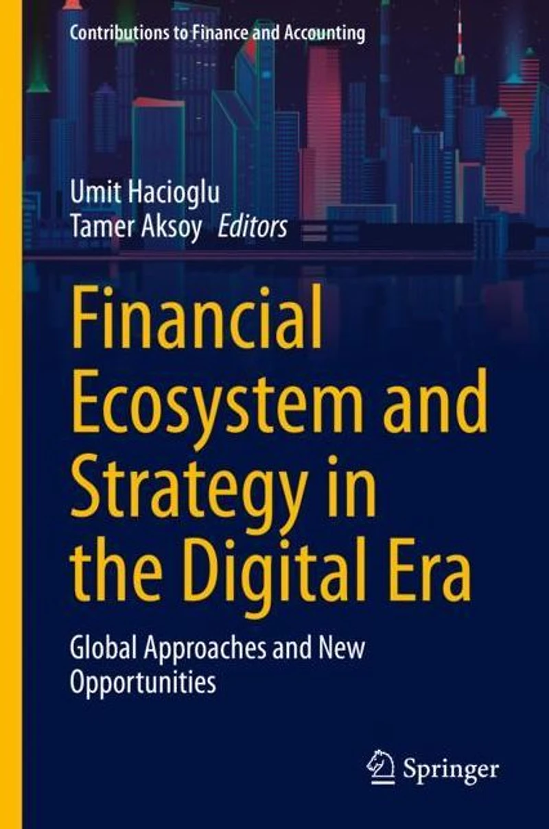 Financial Ecosystem and Strategy the Digital Era: Global Approaches New Opportunities