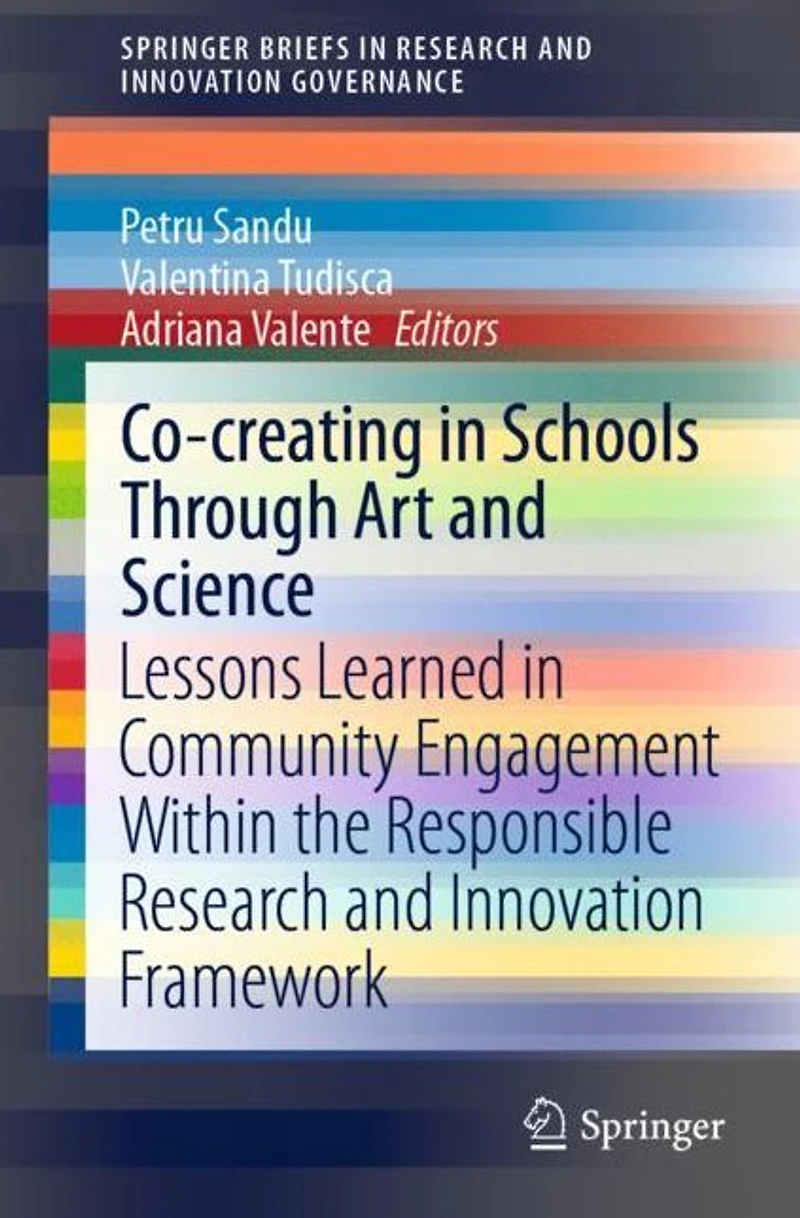 Co-creating Schools Through Art and Science: Lessons Learned Community Engagement Within the Responsible Research Innovation Framework