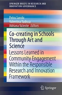 Co-creating Schools Through Art and Science: Lessons Learned Community Engagement Within the Responsible Research Innovation Framework