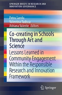 Co-creating Schools Through Art and Science: Lessons Learned Community Engagement Within the Responsible Research Innovation Framework