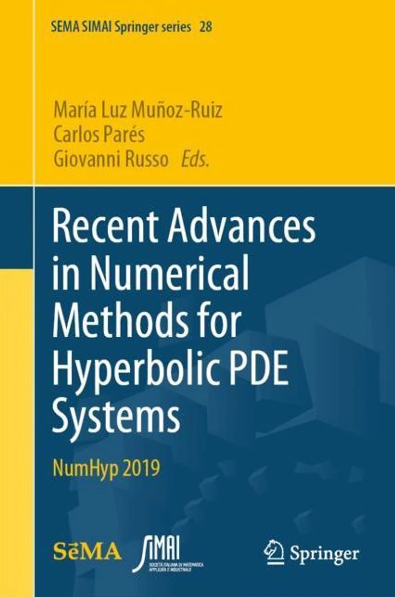 Recent Advances Numerical Methods for Hyperbolic PDE Systems: NumHyp 2019