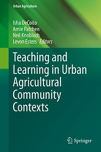 Teaching and Learning Urban Agricultural Community Contexts