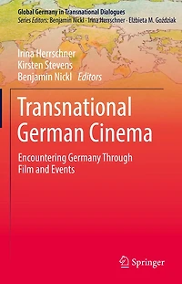 Transnational German Cinema: Encountering Germany Through Film and Events