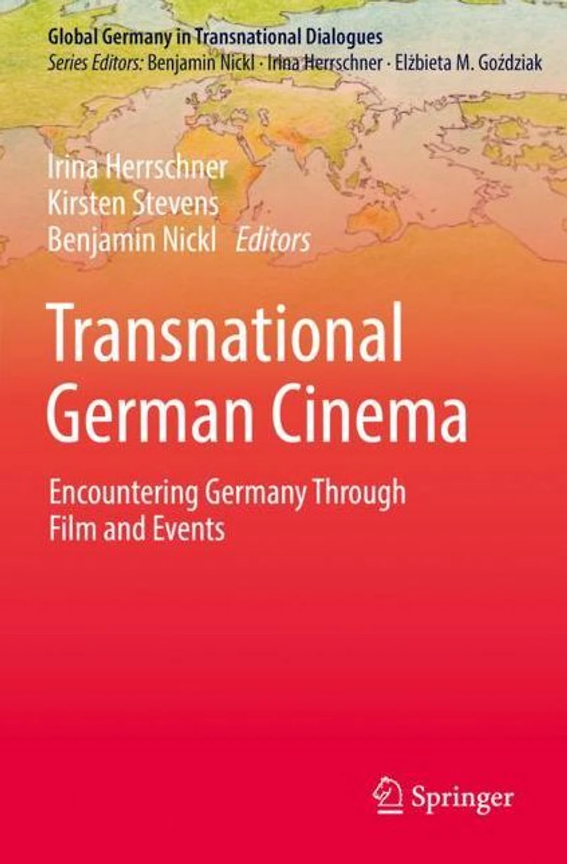 Transnational German Cinema: Encountering Germany Through Film and Events