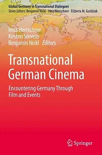 Transnational German Cinema: Encountering Germany Through Film and Events