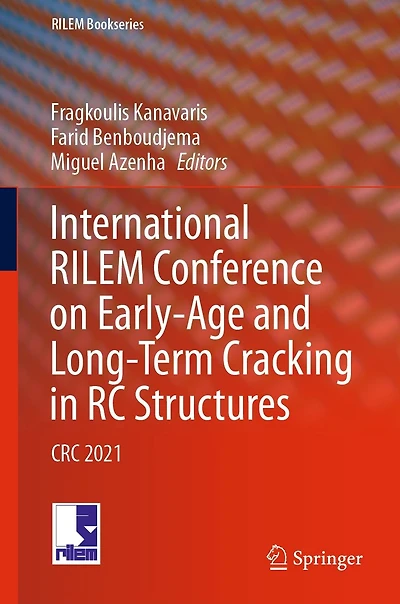 International RILEM Conference on Early-Age and Long-Term Cracking RC Structures: CRC 2021