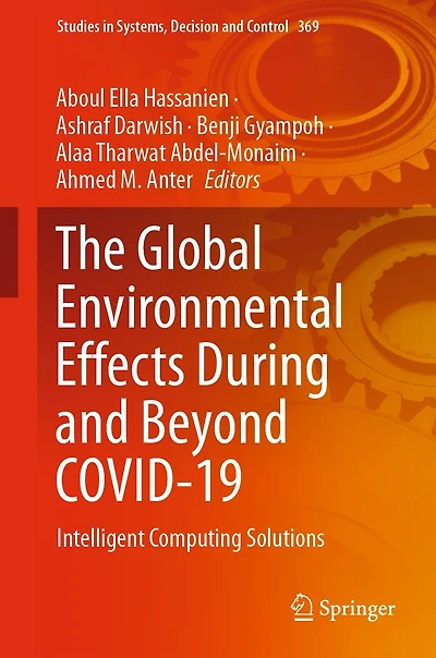 The Global Environmental Effects During and Beyond COVID-19: Intelligent Computing Solutions