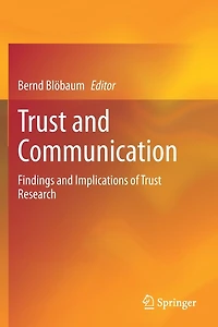 Trust and Communication: Findings Implications of Research
