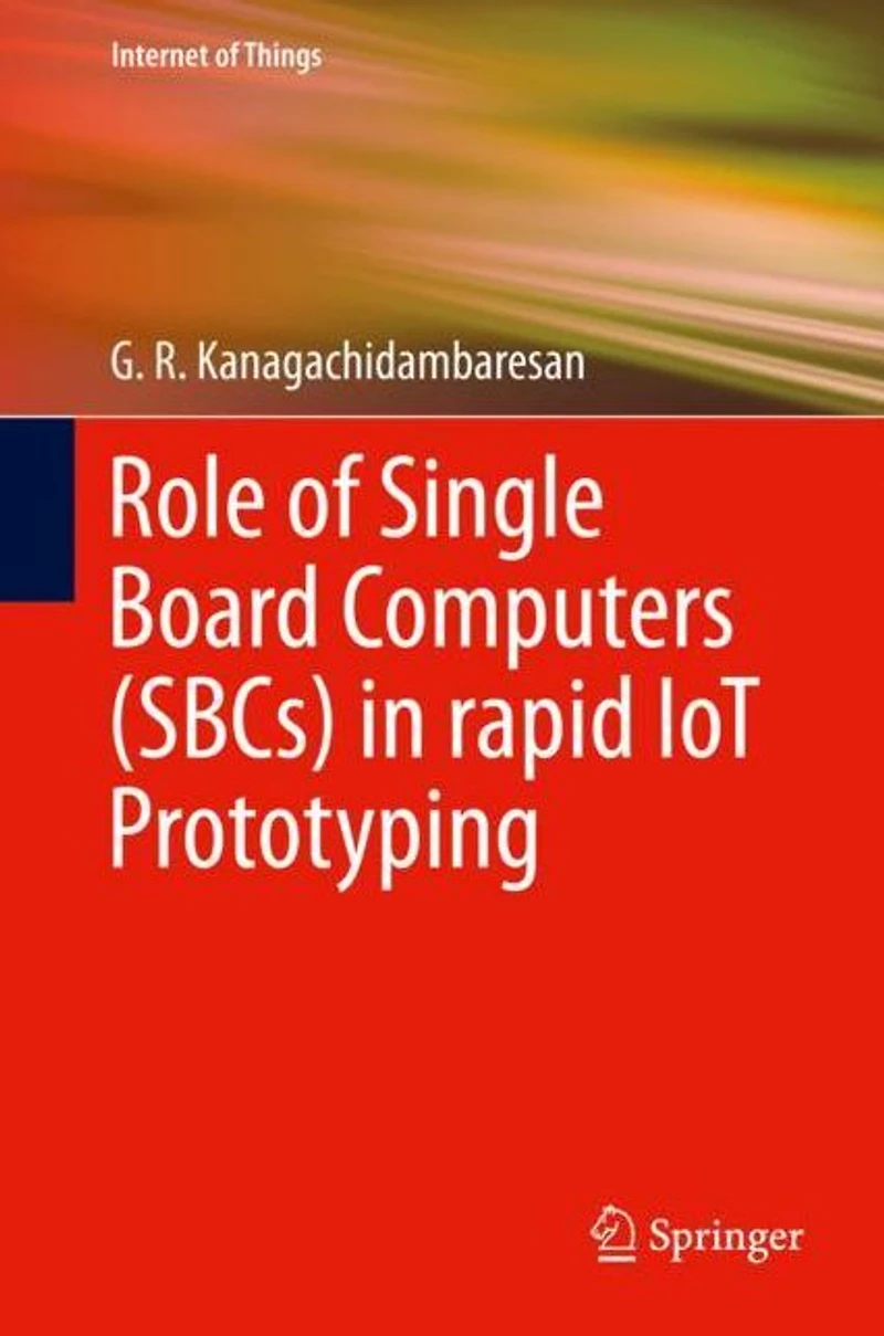 Role of Single Board Computers (SBCs) rapid IoT Prototyping