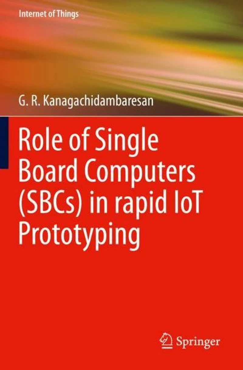 Role of Single Board Computers (SBCs) rapid IoT Prototyping