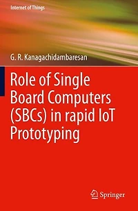 Role of Single Board Computers (SBCs) rapid IoT Prototyping