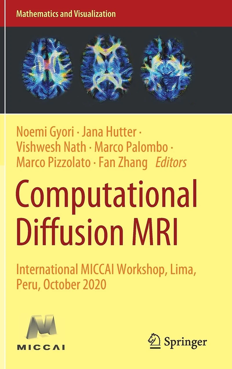 Computational Diffusion MRI: International MICCAI Workshop, Lima, Peru, October 2020