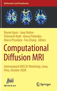 Computational Diffusion MRI: International MICCAI Workshop, Lima, Peru, October 2020