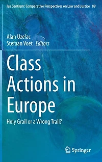 Class Actions Europe: Holy Grail or a Wrong Trail?