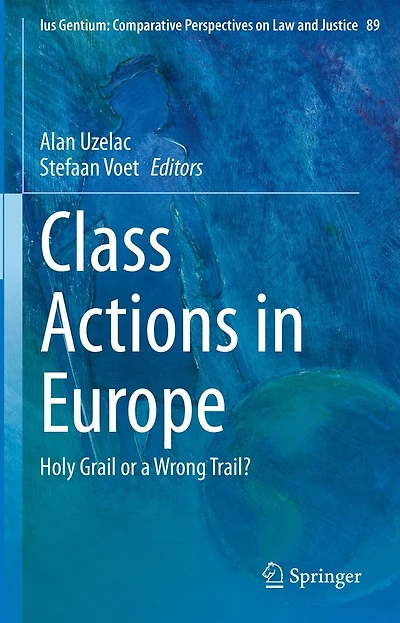 Class Actions Europe: Holy Grail or a Wrong Trail?