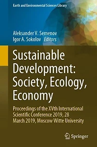 Sustainable Development: Society, Ecology, Economy: Proceedings of the XVth International Scientific Conference 2019, 28 March Moscow Witte University