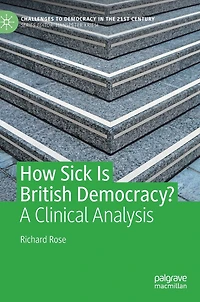 How Sick Is British Democracy?: A Clinical Analysis