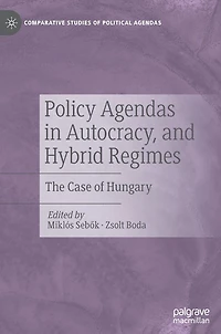 Policy Agendas Autocracy, and Hybrid Regimes: The Case of Hungary