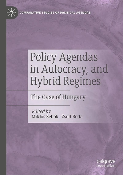 Policy Agendas Autocracy, and Hybrid Regimes: The Case of Hungary