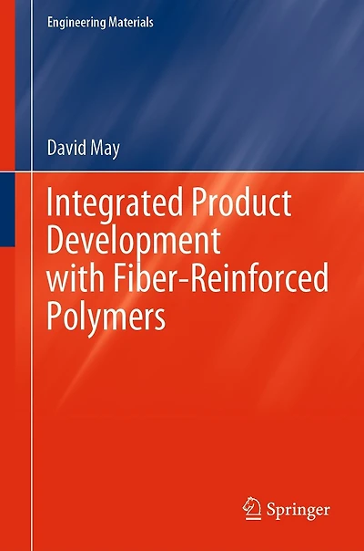 Integrated Product Development with Fiber-Reinforced Polymers
