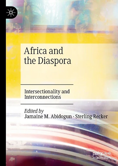 Africa and the Diaspora: Intersectionality Interconnections