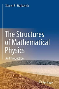 The Structures of Mathematical Physics: An Introduction