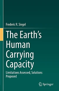 The Earth's Human Carrying Capacity: Limitations Assessed, Solutions Proposed