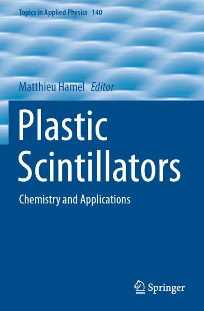 Plastic Scintillators: Chemistry and Applications