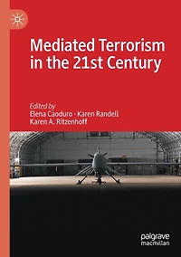Mediated Terrorism the 21st Century