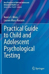 Practical Guide to Child and Adolescent Psychological Testing