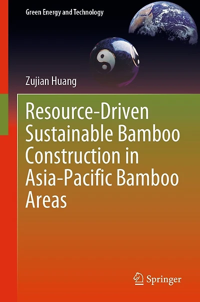 Resource-Driven Sustainable Bamboo Construction Asia-Pacific Areas