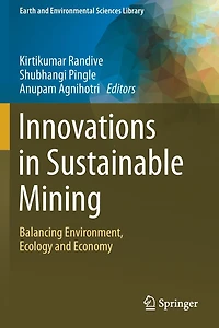 Innovations Sustainable Mining: Balancing Environment, Ecology and Economy