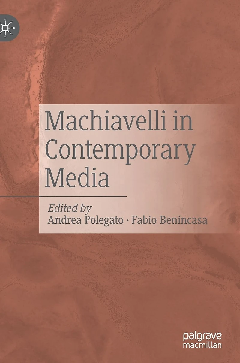 Machiavelli Contemporary Media