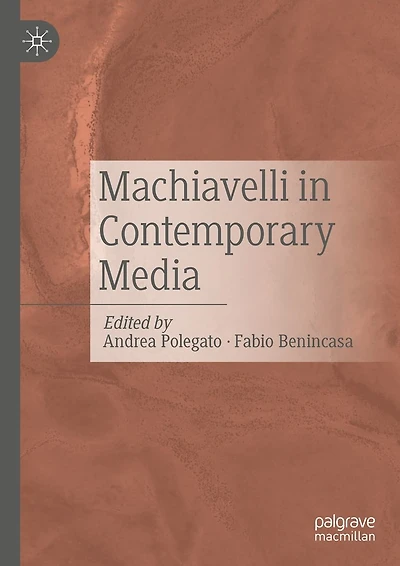 Machiavelli Contemporary Media