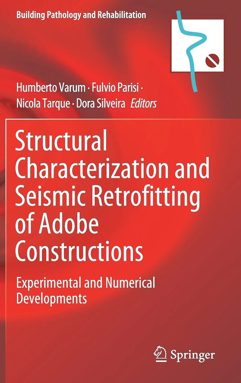 Structural Characterization and Seismic Retrofitting of Adobe Constructions: Experimental Numerical Developments