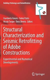 Structural Characterization and Seismic Retrofitting of Adobe Constructions: Experimental Numerical Developments