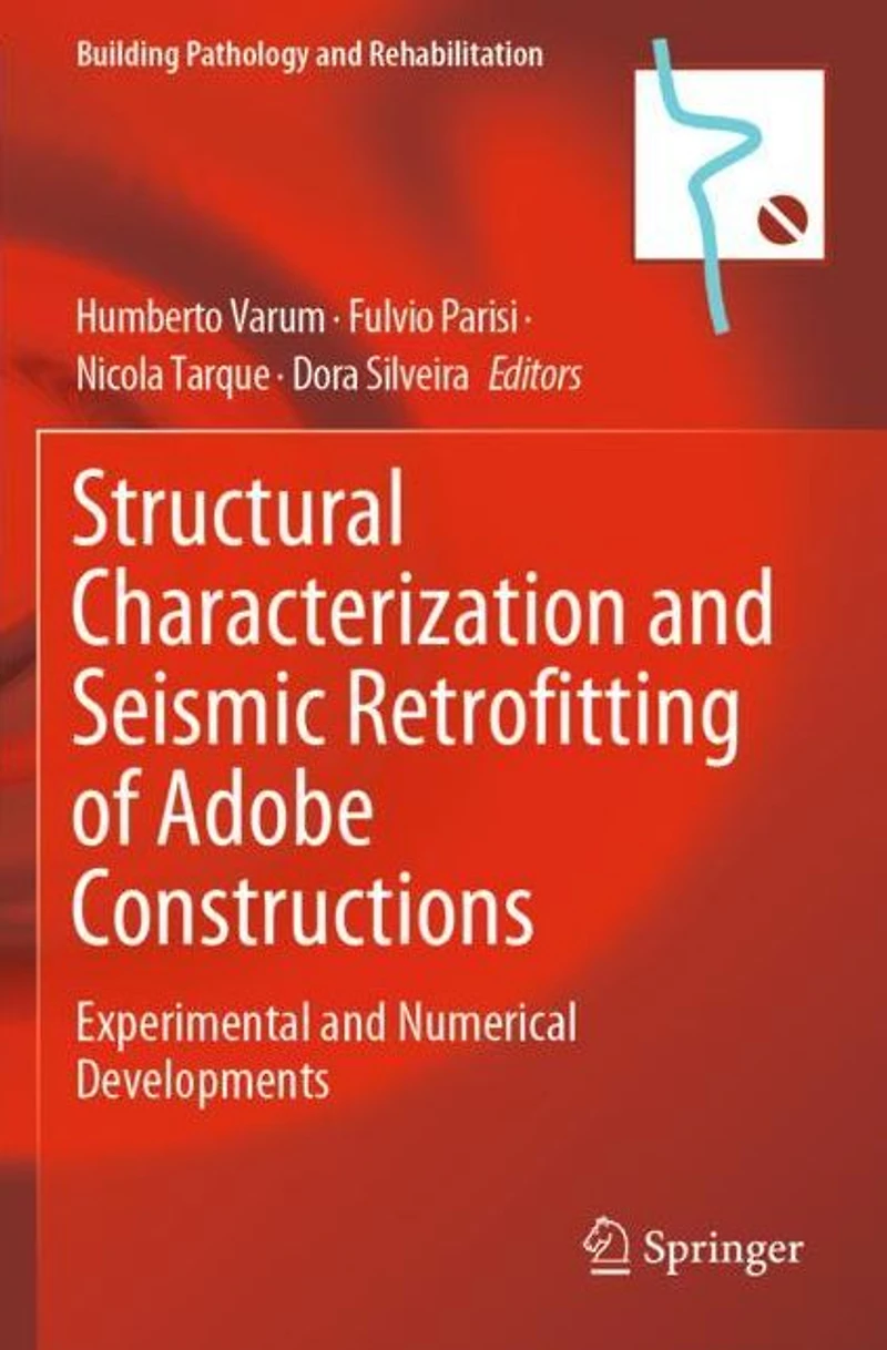 Structural Characterization and Seismic Retrofitting of Adobe Constructions: Experimental Numerical Developments