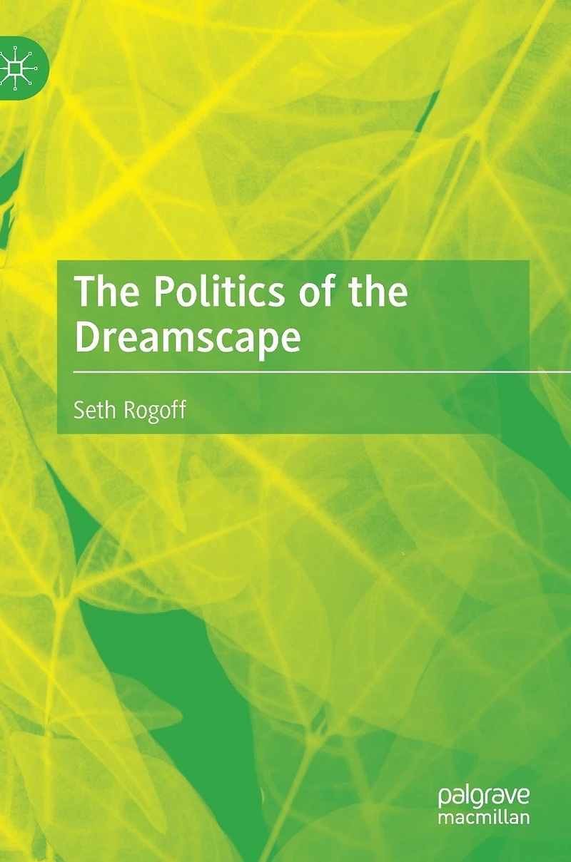 the Politics of Dreamscape