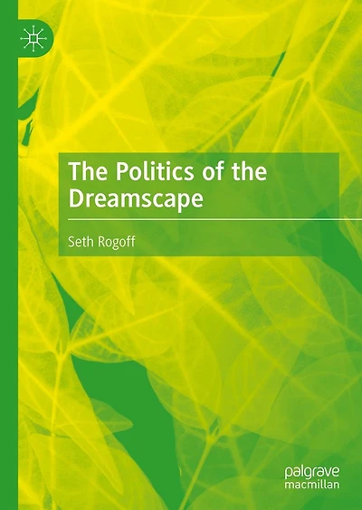 the Politics of Dreamscape