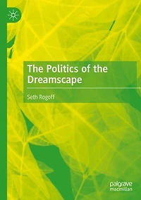 the Politics of Dreamscape