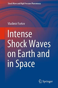 Intense Shock Waves on Earth and Space