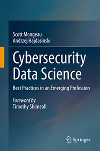 Cybersecurity Data Science: Best Practices an Emerging Profession