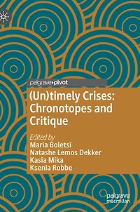 (Un)timely Crises: Chronotopes and Critique