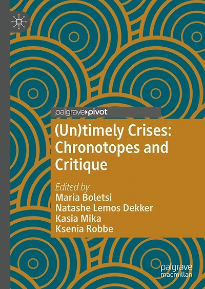 (Un)timely Crises: Chronotopes and Critique