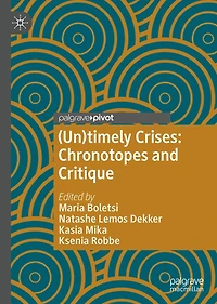 (Un)timely Crises: Chronotopes and Critique