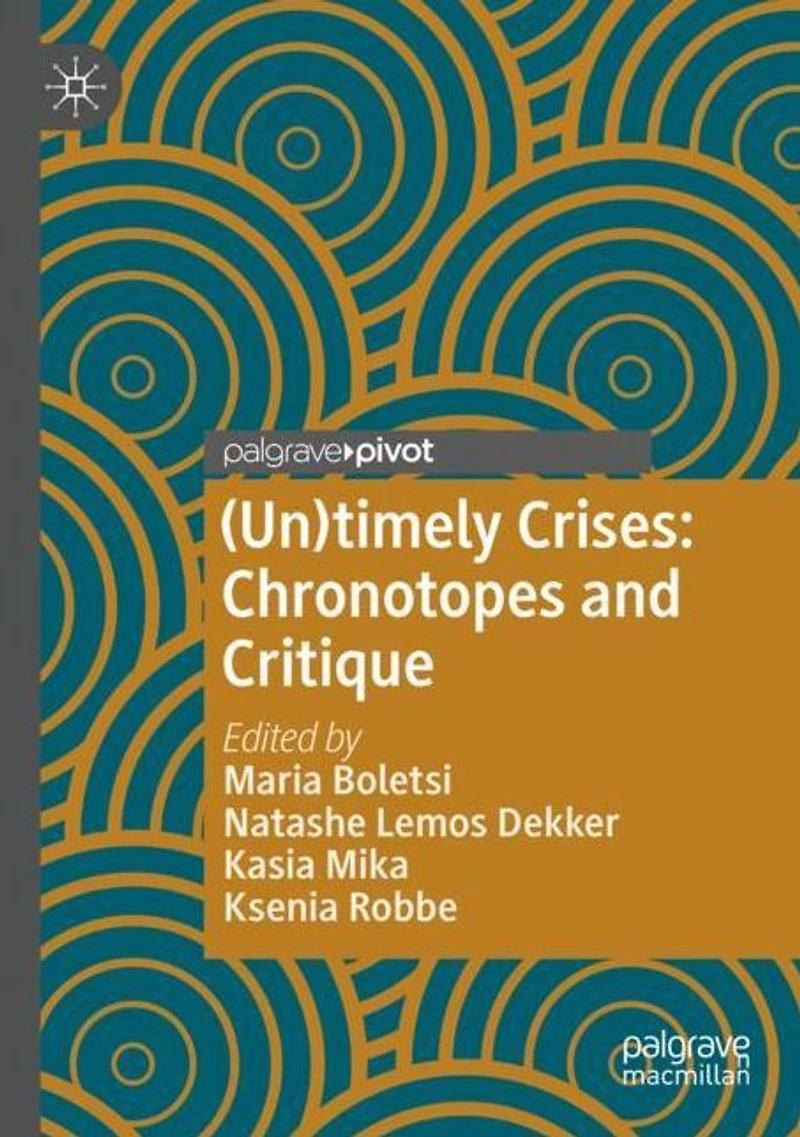 (Un)timely Crises: Chronotopes and Critique