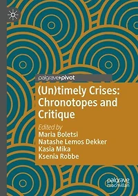 (Un)timely Crises: Chronotopes and Critique